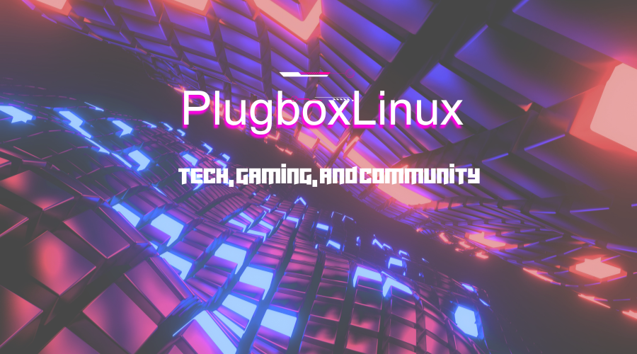 Experience the Ultimate Plugboxlinux Gaming Performance